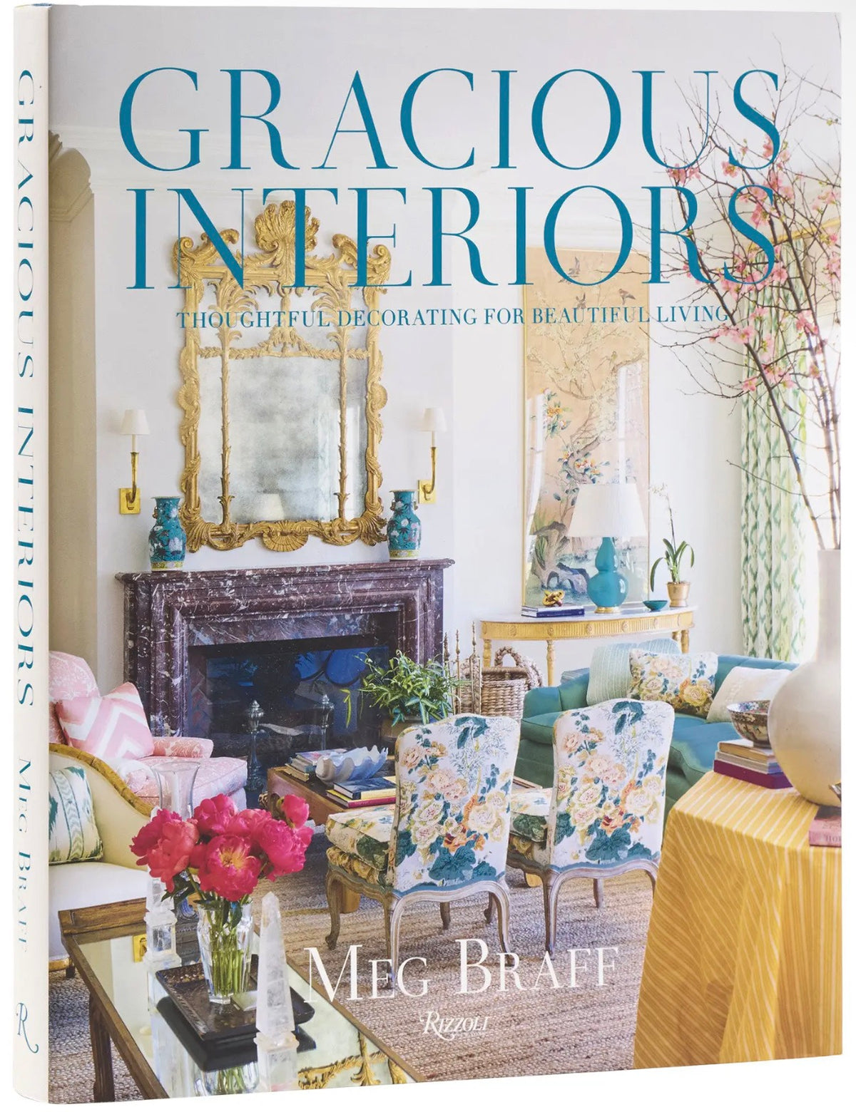 “Gracious Interiors”- Meg Braff