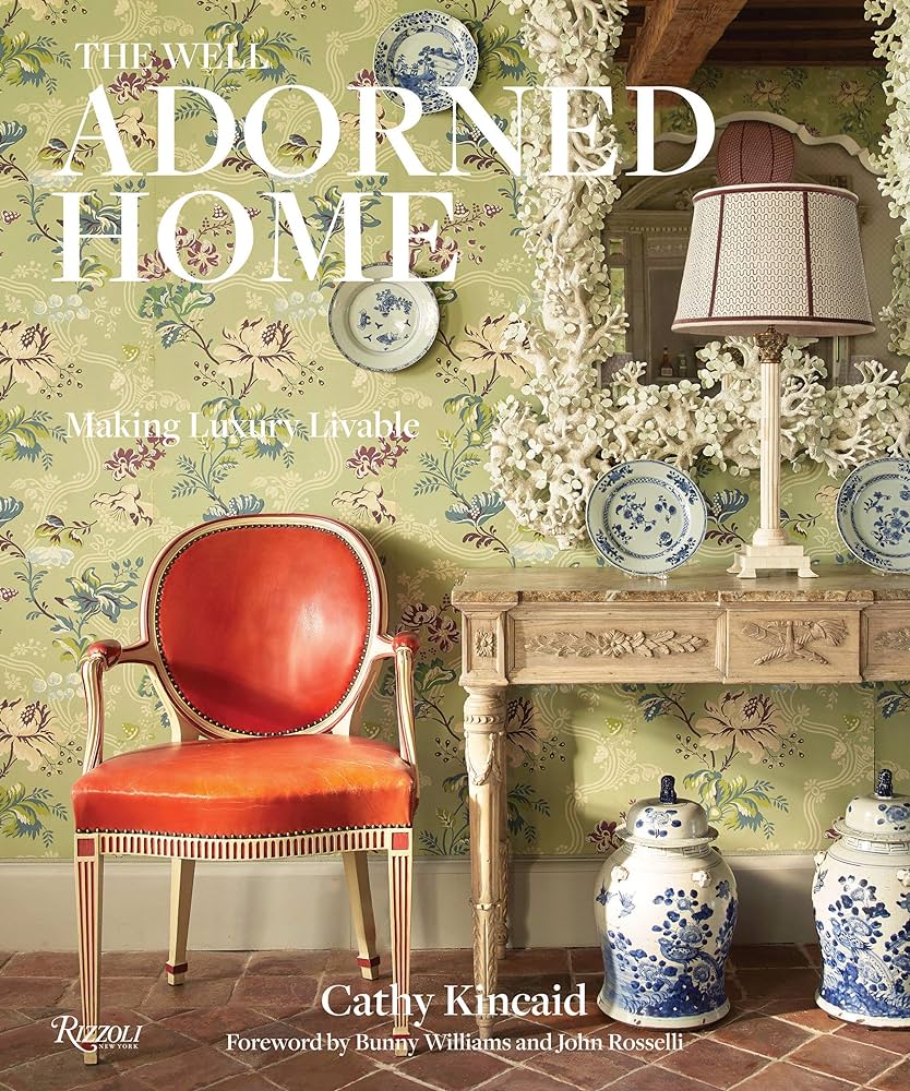 Cathy Kincaid “The Well Adorned Home”