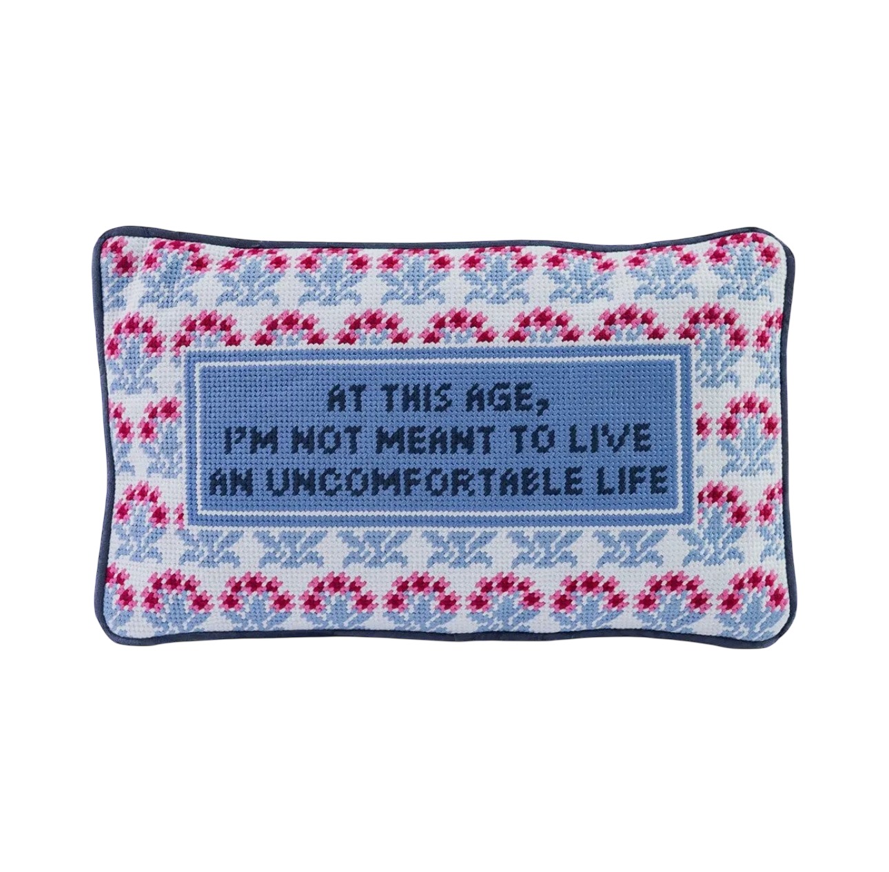Uncomfortable Life Needlepoint Pillow