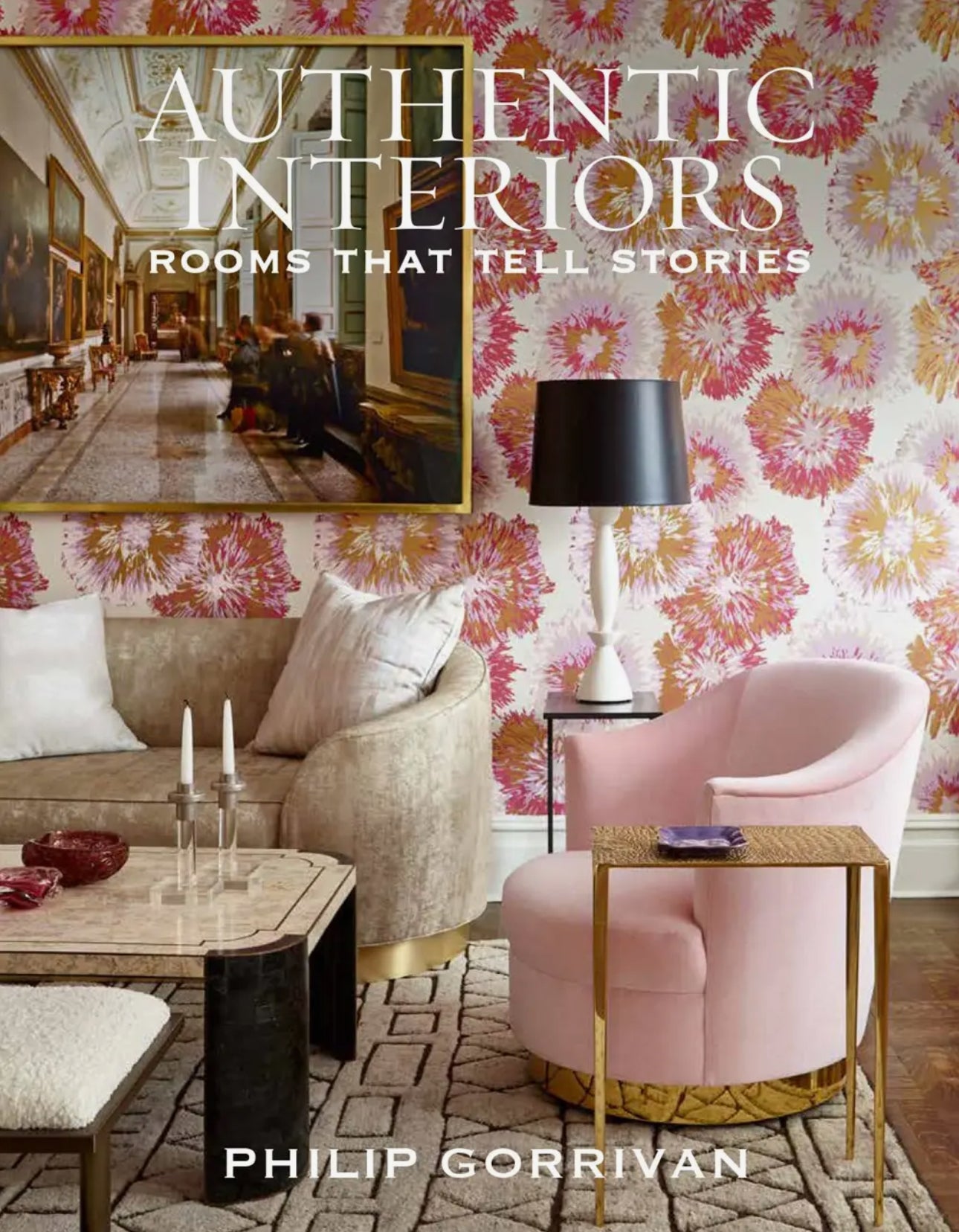 “Authentic Interiors” - Philip Gorrivan
