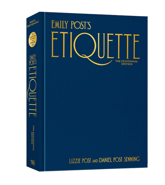 “Emily Post’s Etiquette” - Lizzie Post and Daniel Post Senning