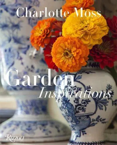 Charlotte Moss “Garden Inspirations”
